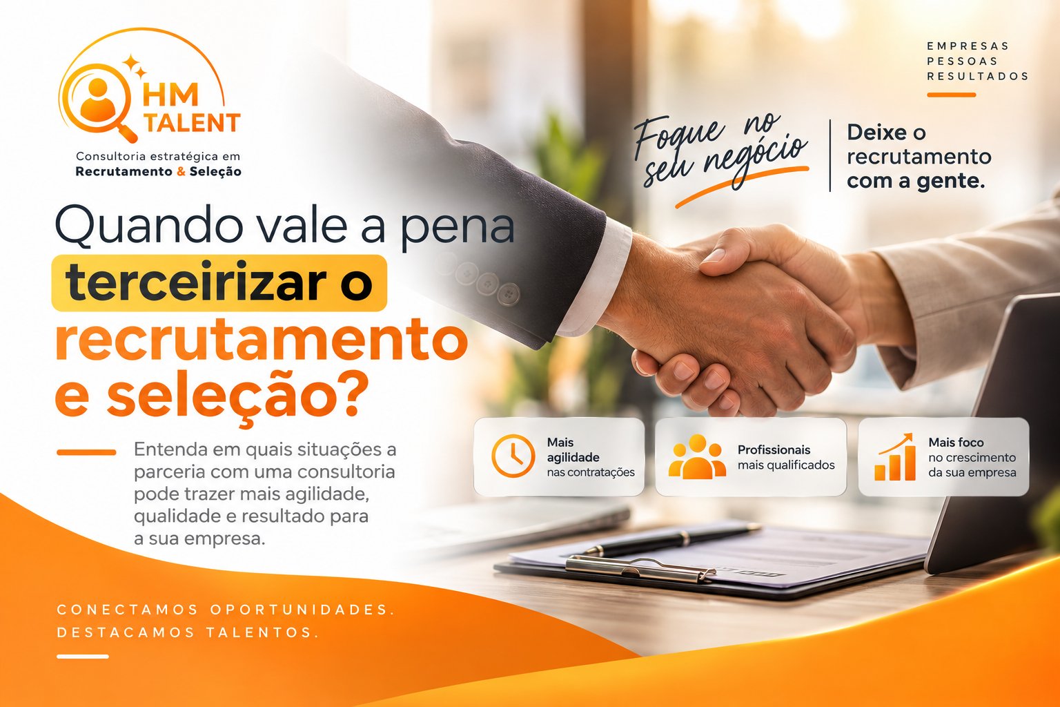 Quando vale a pena terceirizar o recrutamento e seleção?